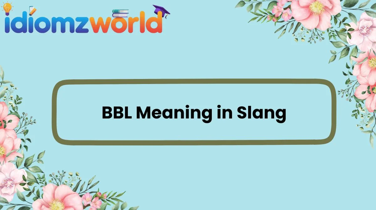 BBL Meaning in Slang