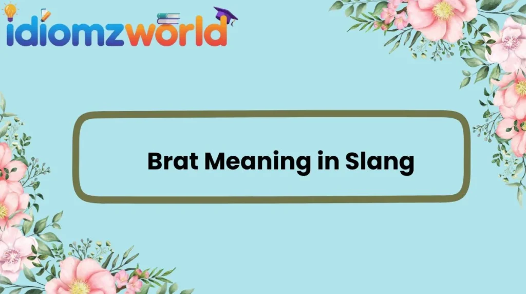 Brat Meaning in Slang