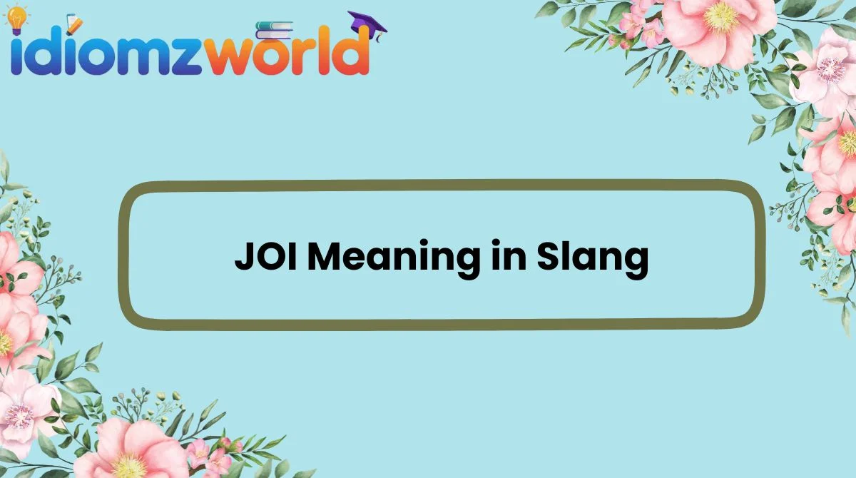 JOI Meaning in Slang